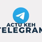 Accès au canal Telegram Actu Keh
