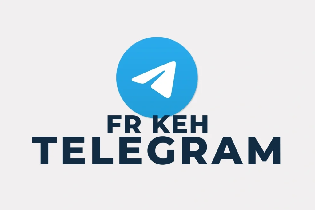 Telegram FR Keh​