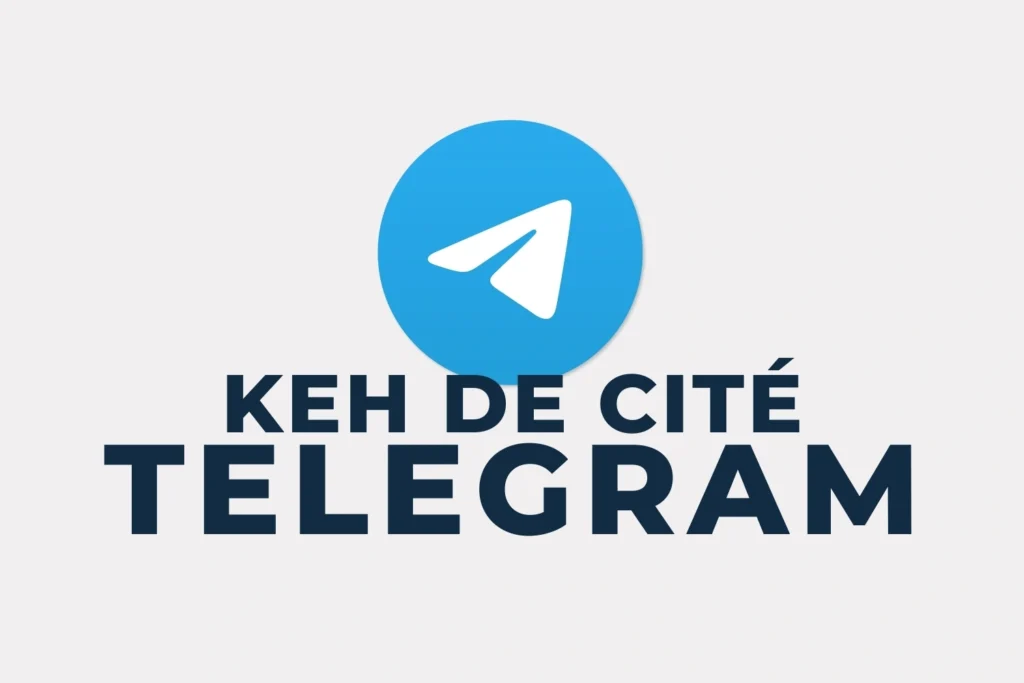 Telegram Keh de Cité​